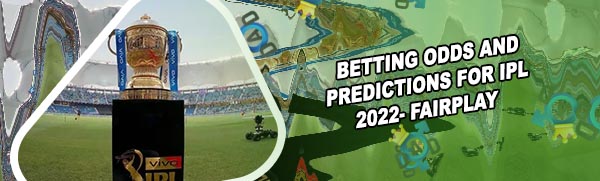 Ipl 2022 betting tips